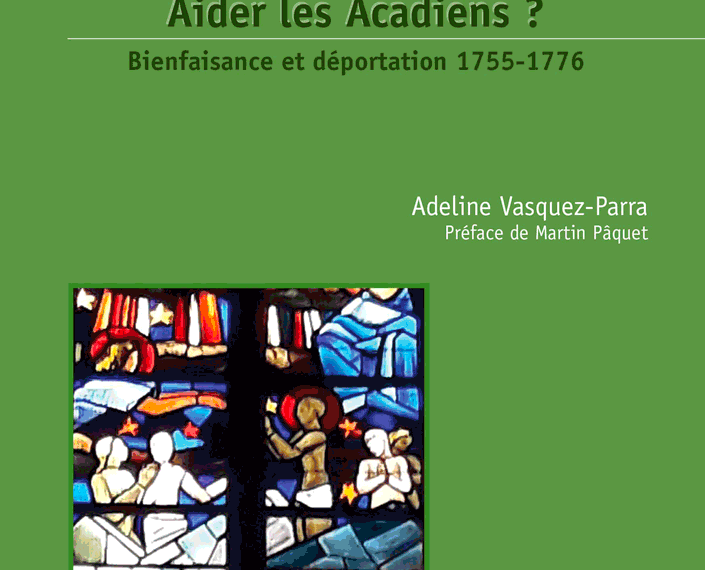 Livre. Bienfaisance et déportation des Acadiens&nbsp;♥