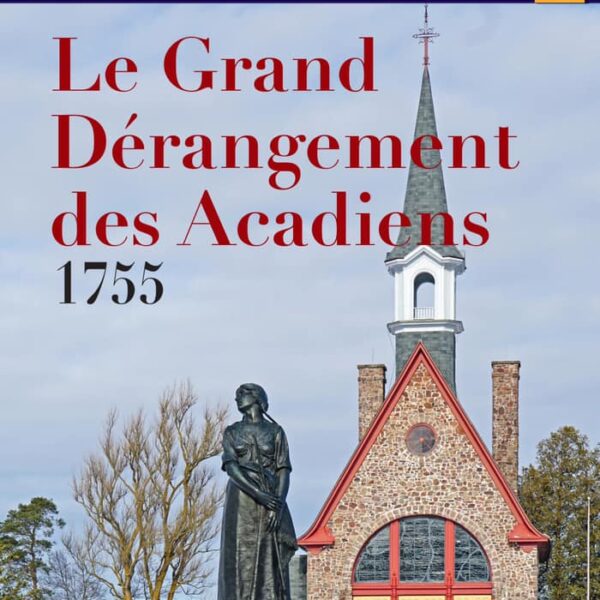 Livre. Revue Nouvelle-France n°4 « Le Grand Dérangement des Acadiens »&nbsp;♥